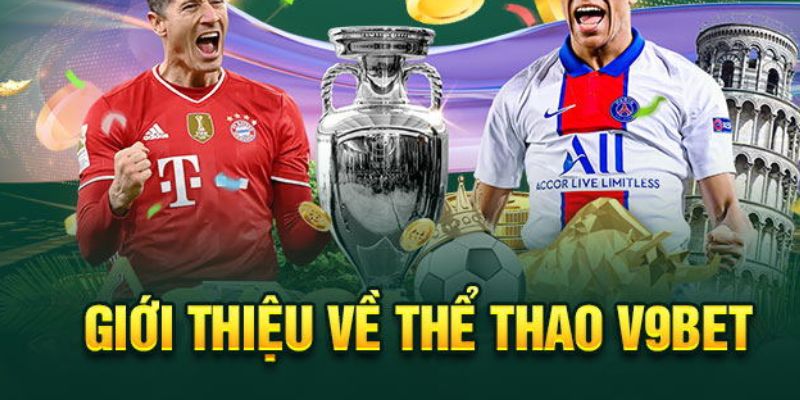 Thể thao V9BET tổng quan